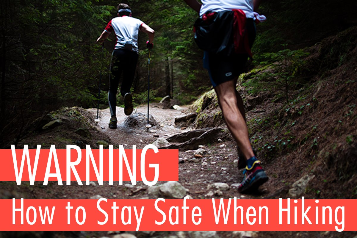 3 Rules To Follow For Safe Hiking