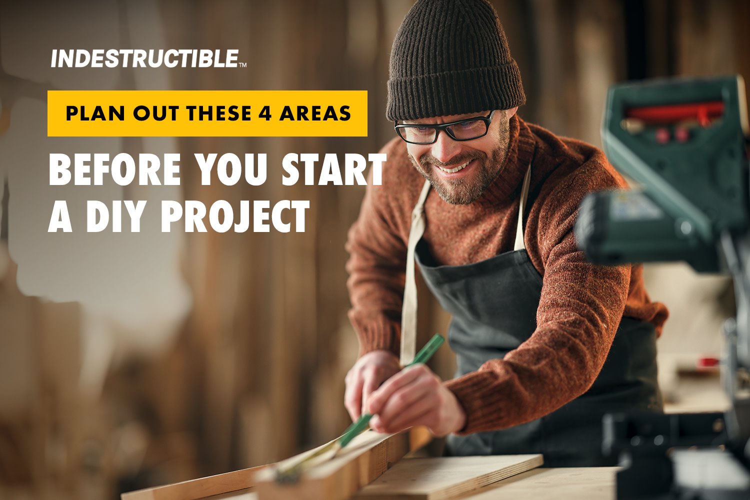 4 Things you need to know before you start a DIY project