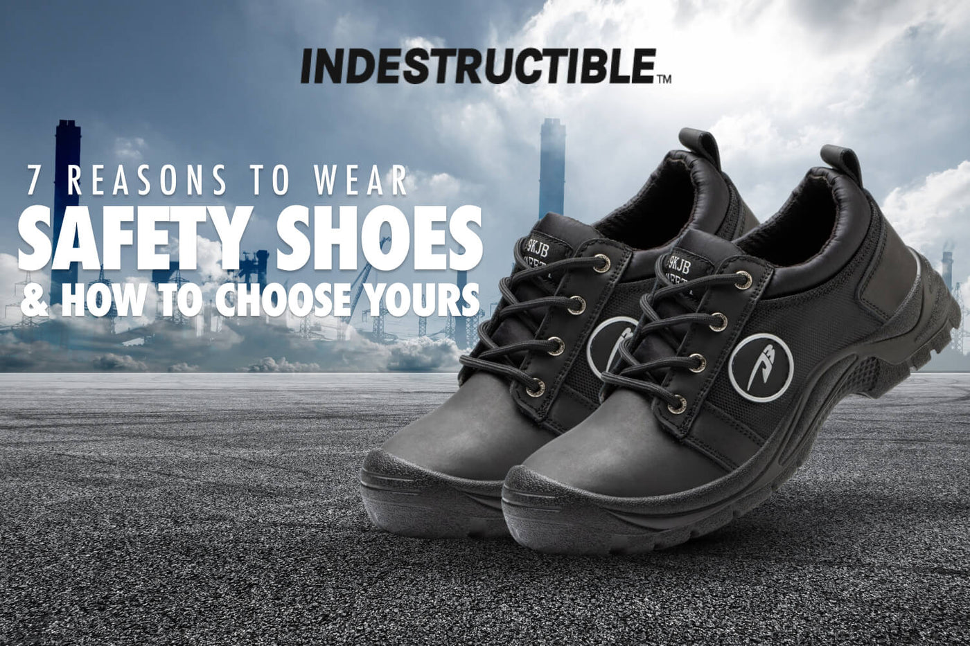 Blog 5 reasons to wear safety shoes across all industries